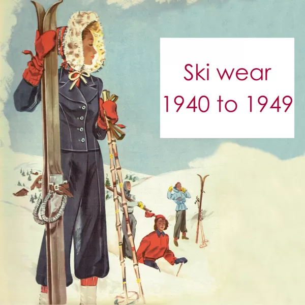 Vintage ski wear designs 1940 to 1949